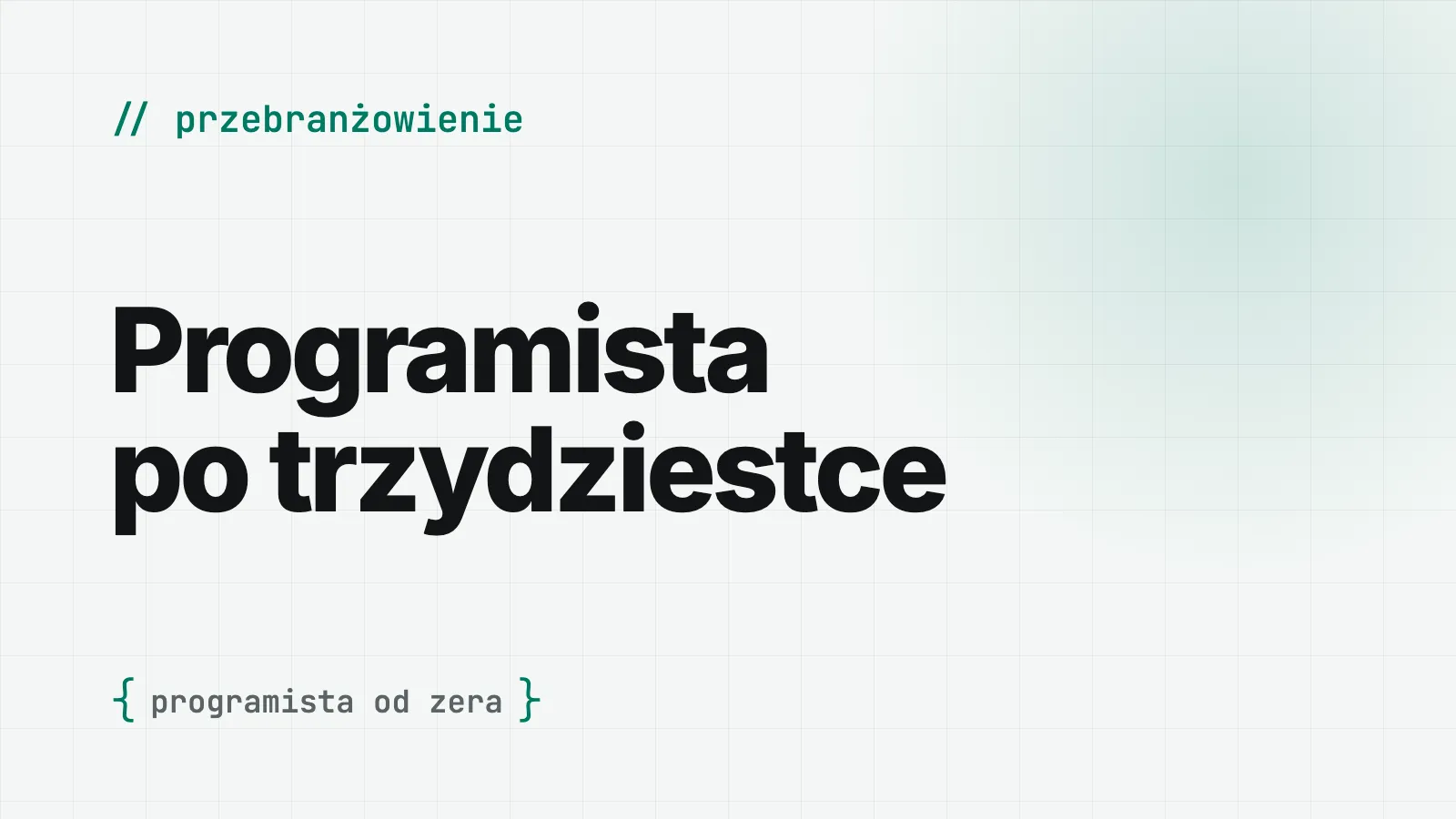 Czy można zostać programistą po 30? Przebranżowienie do IT