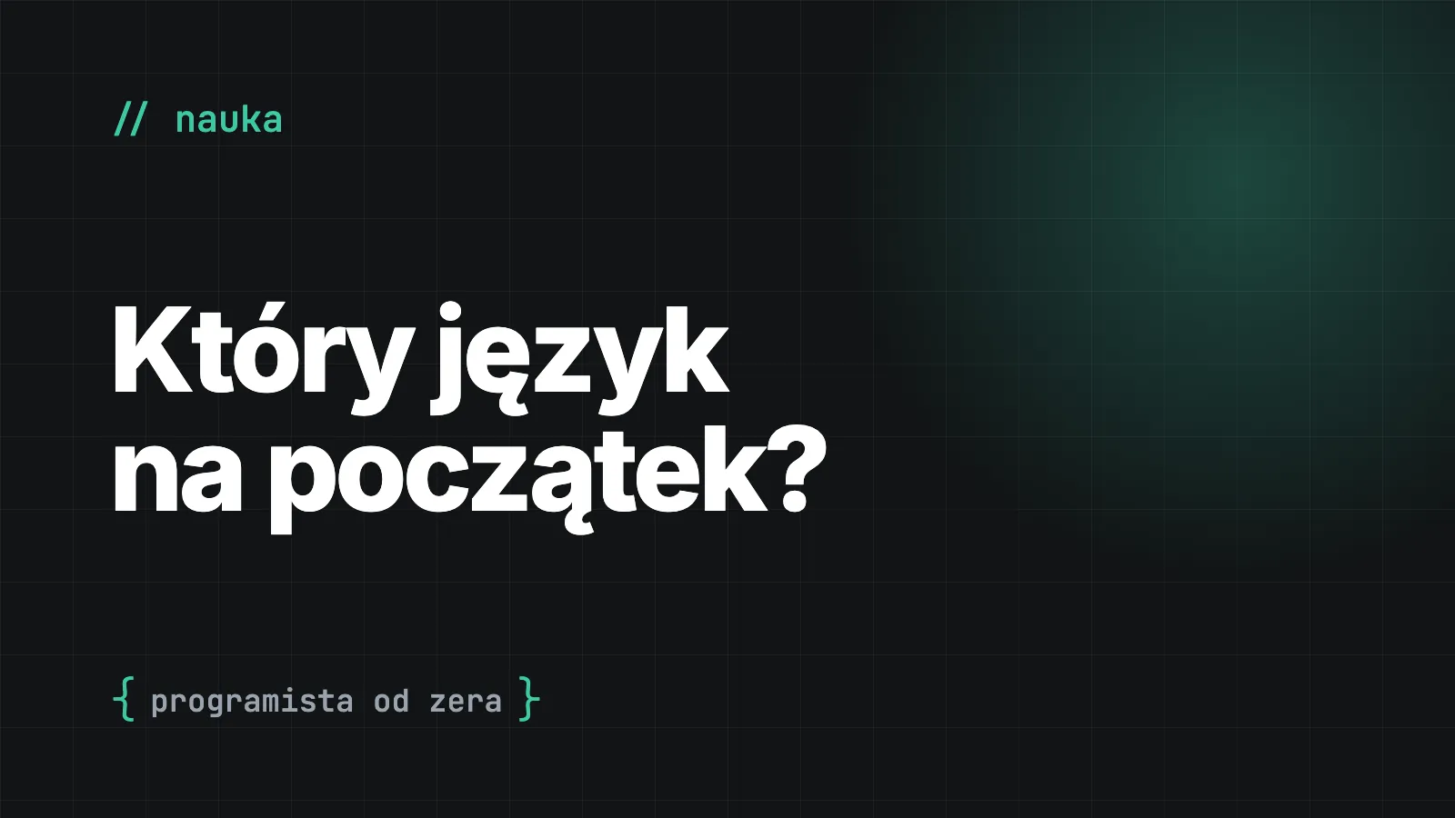 Języki programowania: który wybrać na początek?