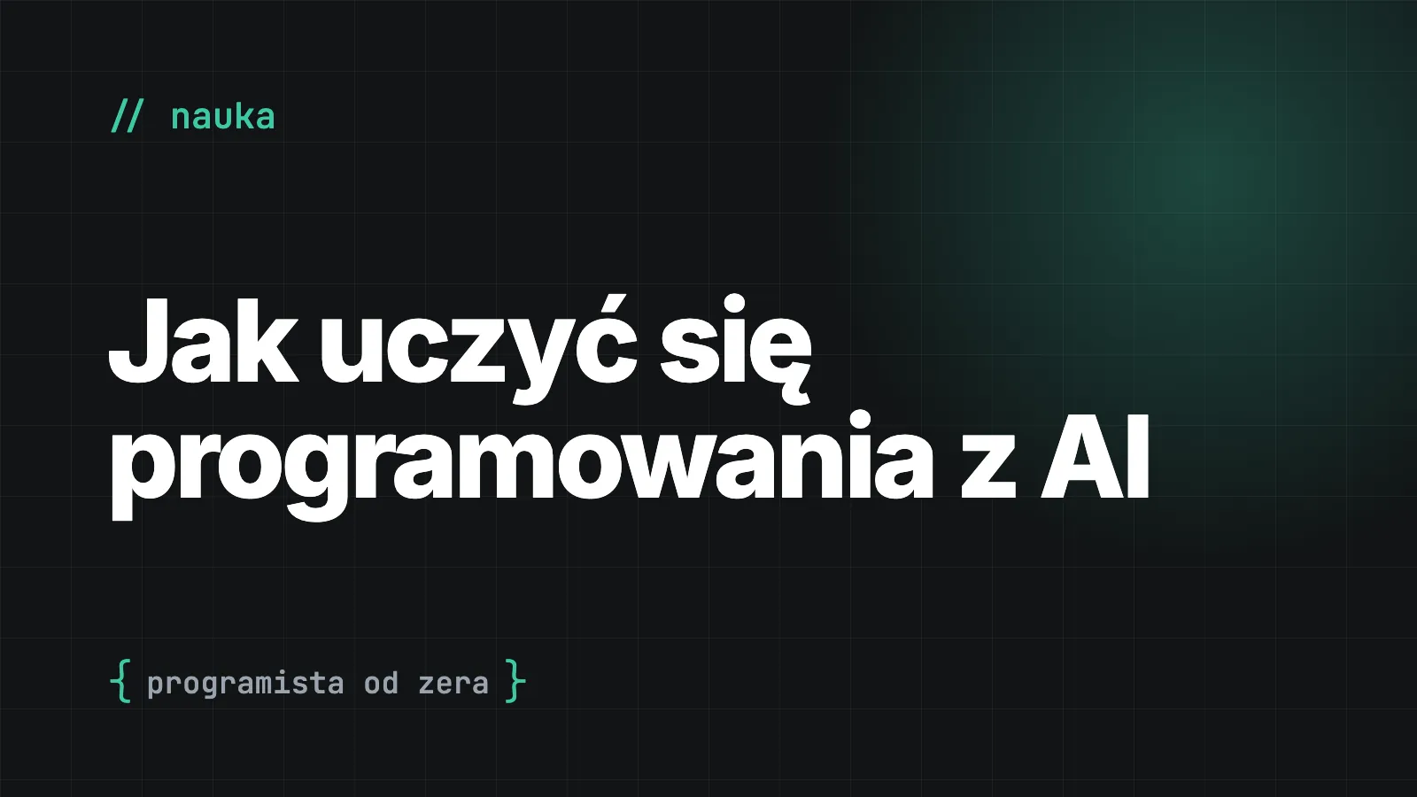 Czy warto uczyć się programowania w 2026? Nauka w czasach AI