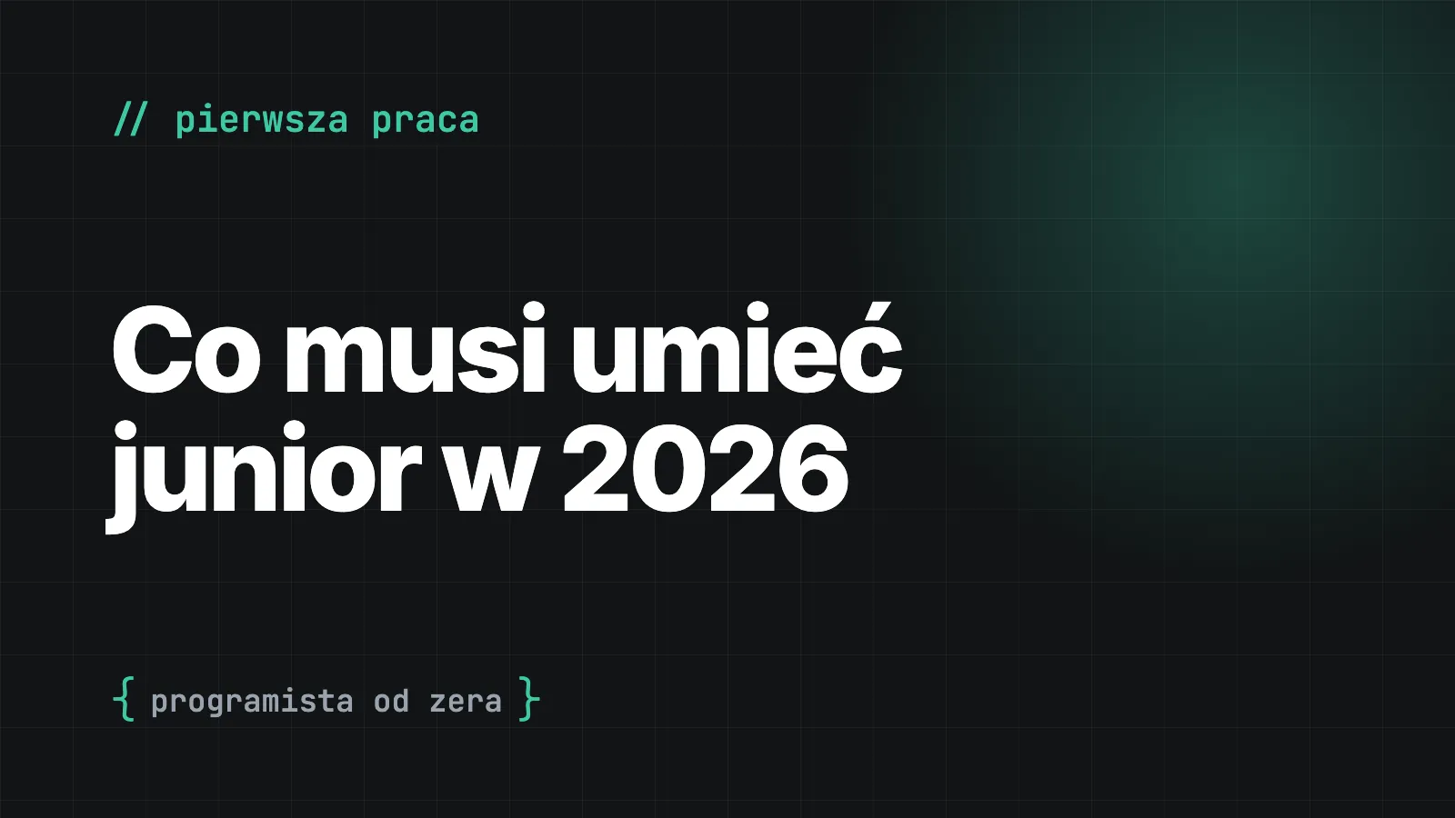 Co trzeba umieć, żeby dostać pierwszą pracę jako programista?